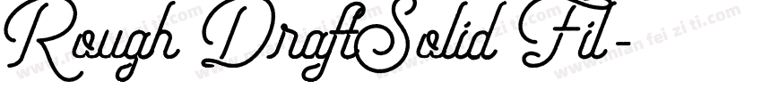 Rough DraftSolid Fil字体转换